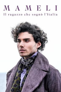 Мамели — Мальчишка, мечтавший об Италии (2024)