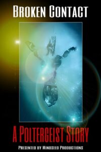 Прерванный контакт: история о полтергейсте (2020)