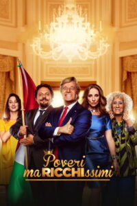 Бедные, но очень богатые (2017)