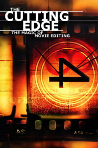 На острие: Волшебство киномонтажа (2004)
