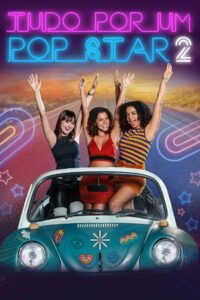Всё ради поп-звезды 2 (2024)